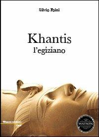 Khantis l'egiziano - Silvio Foini - copertina