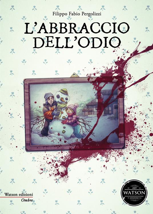 L' abbraccio dell'odio - Filippo Fabio Pergolizzi - copertina