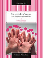 Un record... d'amore. Alla conquista dell'autostima