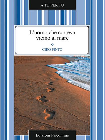 L' uomo che correva vicino al mare - Ciro Pinto - ebook