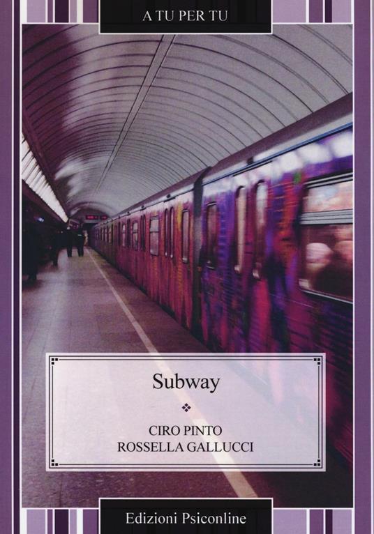 Subway - Ciro Pinto,Rossella Gallucci - copertina