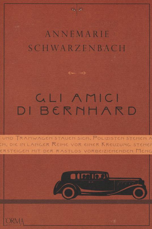 Gli amici di Bernhard - Annemarie Schwarzenbach - copertina