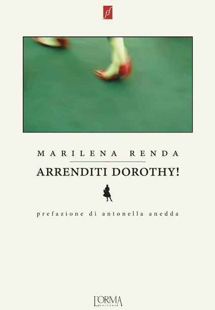 Arrenditi Dorothy! - Marilena Renda - copertina
