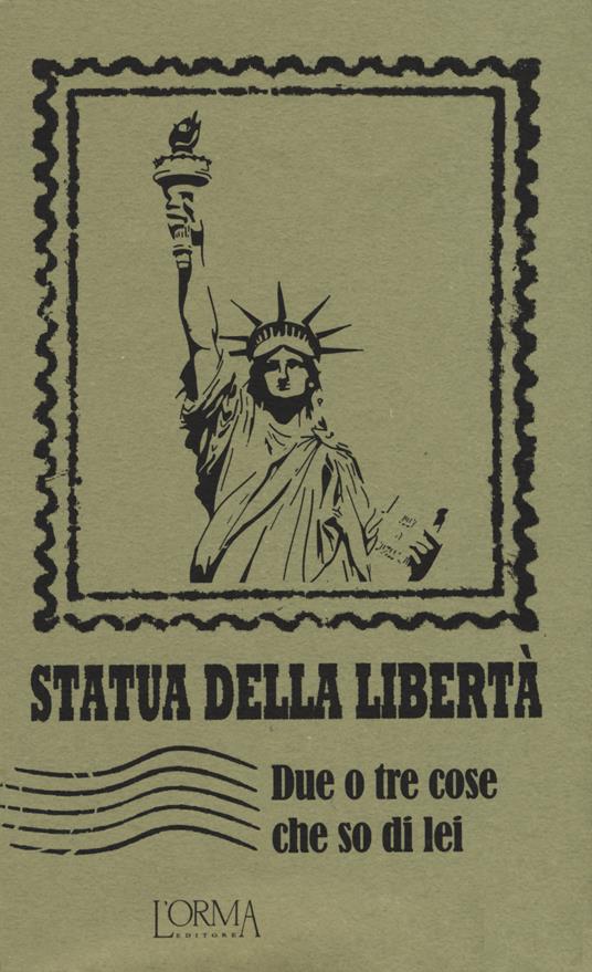 Statua della libertà. Due o tre cose che so di lei - copertina