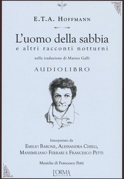 L'uomo della sabbia e altri racconti notturni. Audiolibro. CD Audio - Ernst T. A. Hoffmann - copertina