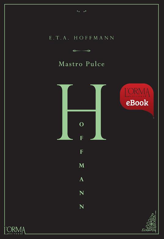 Mastro Pulce - Ernst T. A. Hoffmann,Matteo Galli - ebook