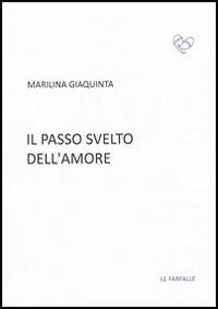 Il passo svelto dell'amore - Marilina Giaquinta - copertina