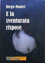 E la sventurata rispose