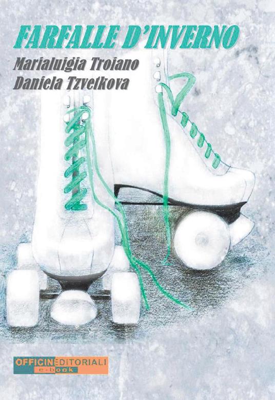 Farfalle d'inverno - Marialuigia Troiano,Daniela Tzvetkova - copertina