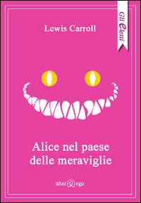 Alice nel paese delle meraviglie - Lewis Carroll - copertina