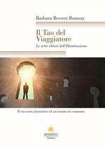 Il tao del viaggiatore. Le sette chiavi dell'illuminazione