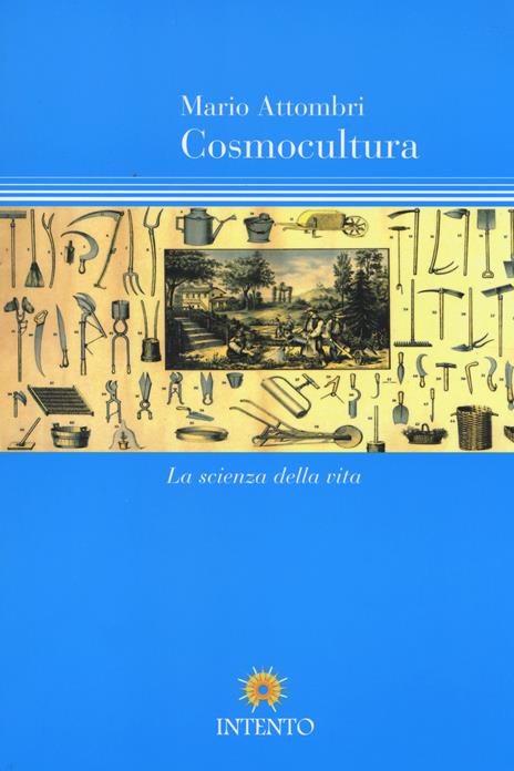Cosmocultura. La scienza della vita - Mario Attombri - 6