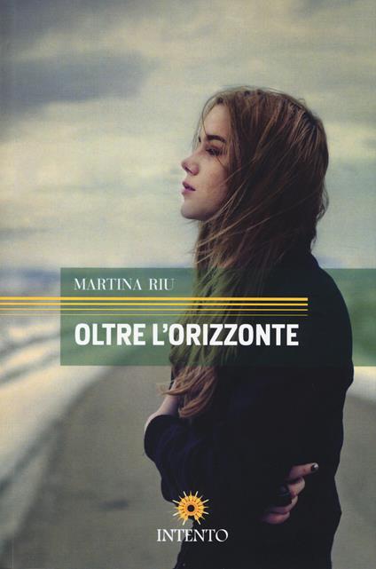Oltre l'orizzonte - Martina Riu - copertina
