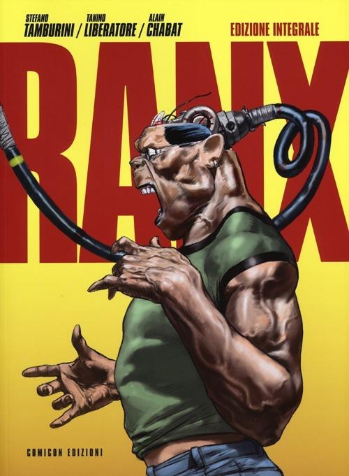 Ranx. Ediz. integrale - Stefano Tamburini,Tanino Liberatore,Alain Chabat - copertina