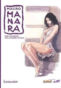 MacroManara. Tutto ricominciò con un'estate romana. Ediz. illustrata - copertina