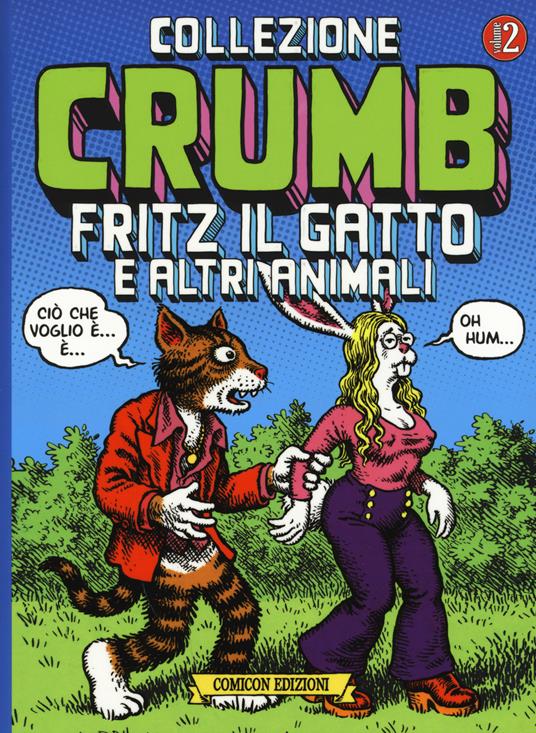 Collezione Crumb. Vol. 2: Fritz il gatto e altri animali. - Robert Crumb - copertina