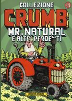 Collezione Crumb. Vol. 4: Mr. Natural e altri perdenti.