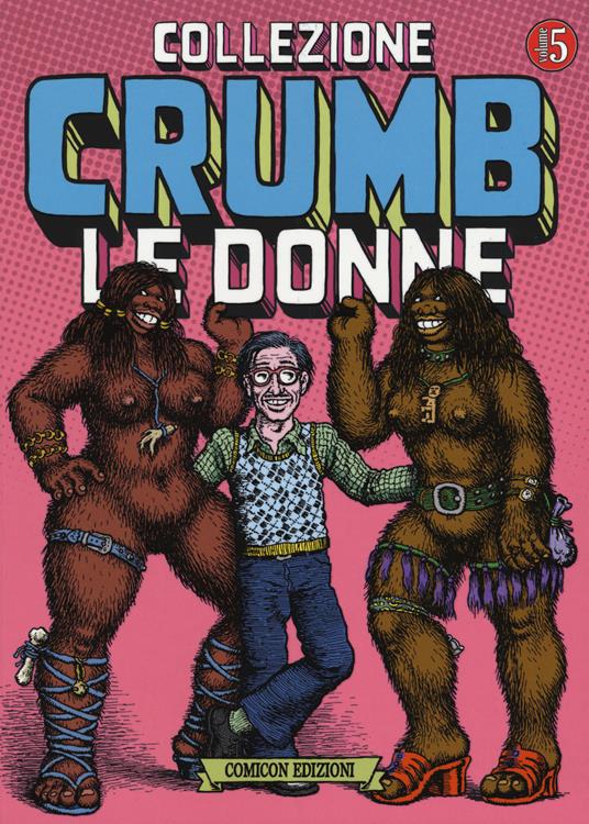 Collezione Crumb. Vol. 5: donne, Le. - Robert Crumb - copertina