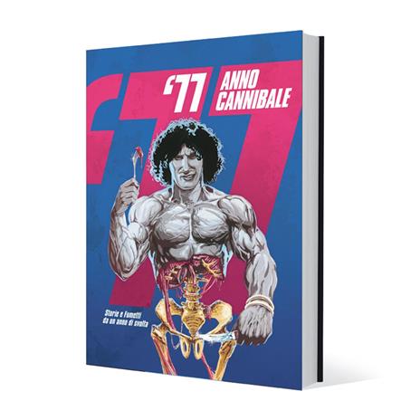 '77 anno cannibale. Storie e fumetti da un anno di svolta - copertina