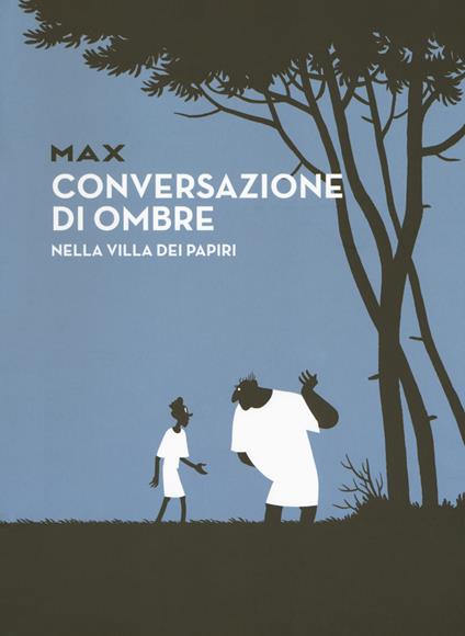 Conversazioni di ombre nella villa dei papiri - Max - copertina