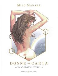 Donne di carta. Tutte le protagoniste di un maestro del fumetto. Ediz. a colori