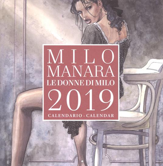 Le donne di Milo. Calendario 2019 - Milo Manara - copertina