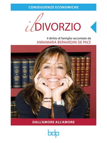 Divorzio. Conseguenze economiche - Annamaria Bernardini de Pace - ebook