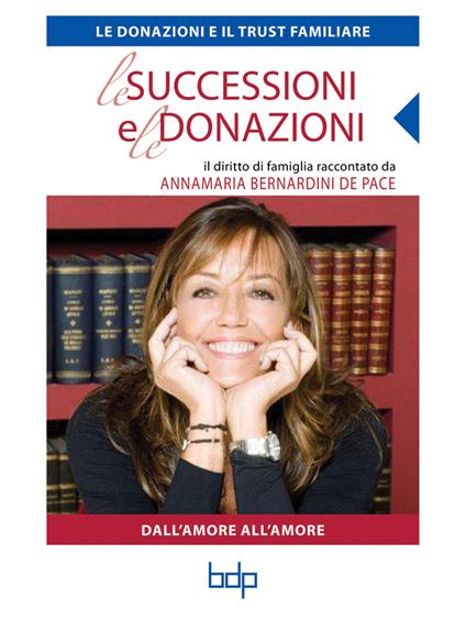 Le donazioni e il trust familiare - Annamaria Bernardini de Pace - ebook