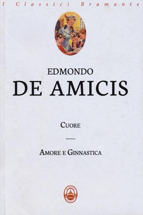 Cuore-Amore e ginnastica - Edmondo De Amicis - copertina