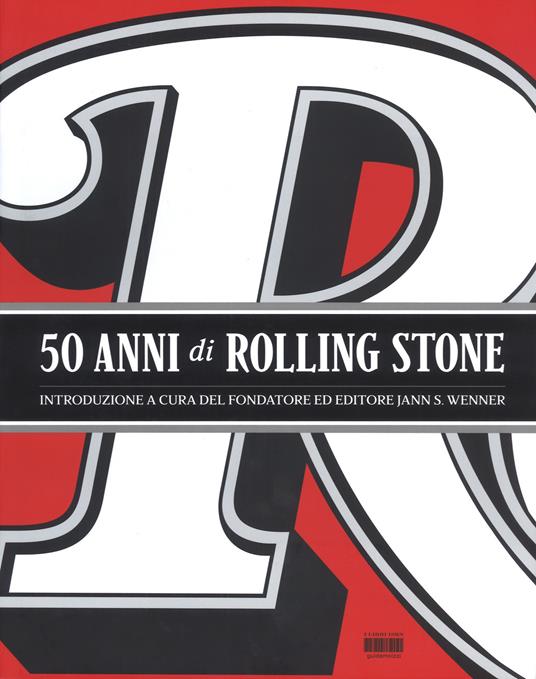50 anni di Rolling Stone. Ediz. illustrata - Jann S. Wenner - copertina