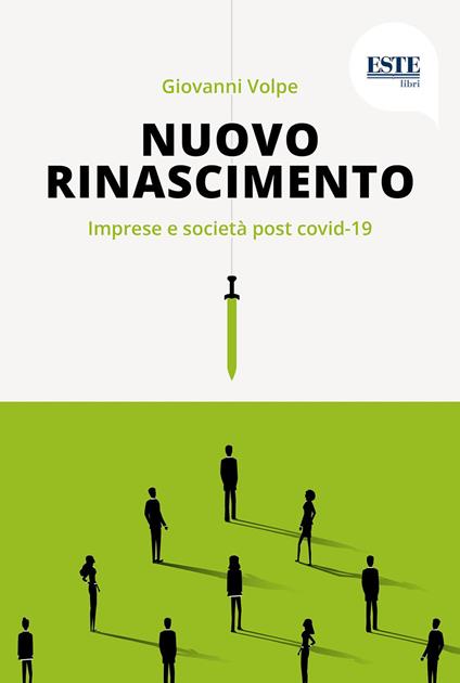 Nuovo Rinascimento. Imprese e società post covid-19 - Giovanni Volpe - copertina