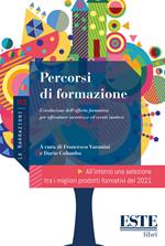 Percorsi di formazione. L'evoluzione dell'offerta formativa per affrontare incertezze ed eventi inattesi