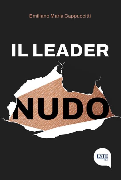 Il leader nudo - Emiliano Maria Cappuccitti - copertina