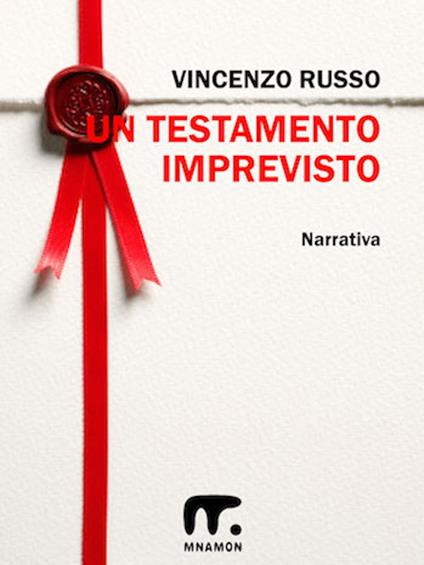 Un testamento imprevisto - Vincenzo Russo - ebook
