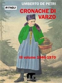 Cronache di Varzo. Vol. 3 - Umberto De Petri - ebook