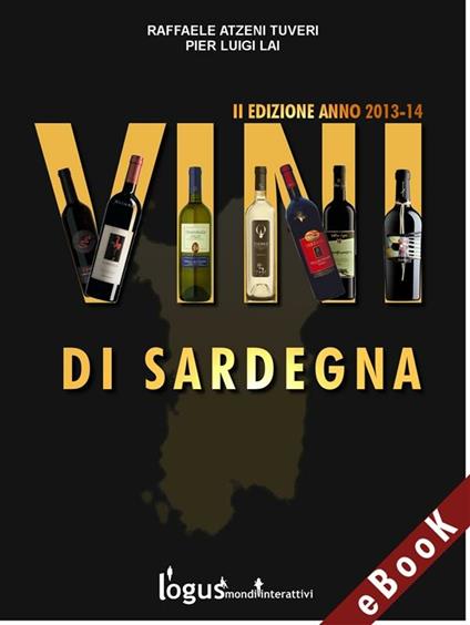 Vini di Sardegna - R. Atzeni Tuveri,Pier Luigi Lai - ebook