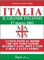 Italia. Il grande inganno (1861-2012)