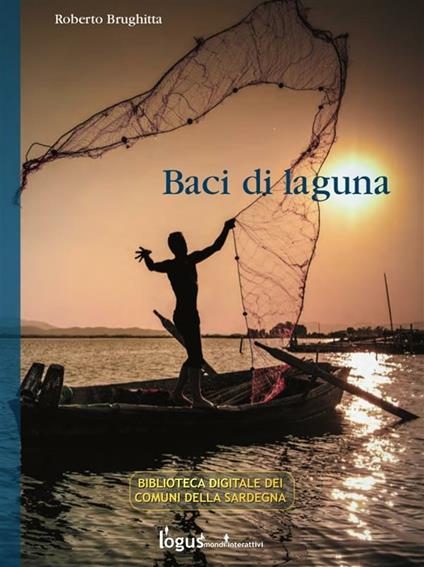 Baci di laguna - Roberto Brughitta - ebook