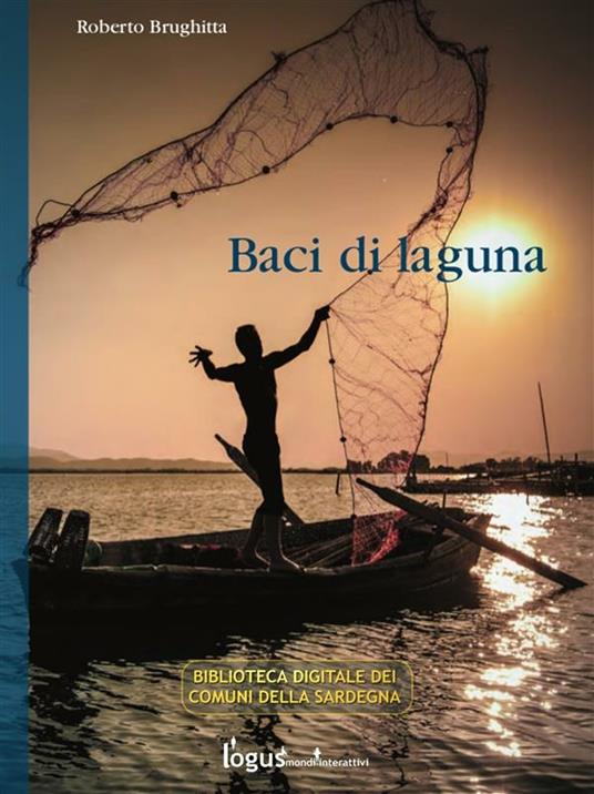 Baci di laguna - Roberto Brughitta - ebook
