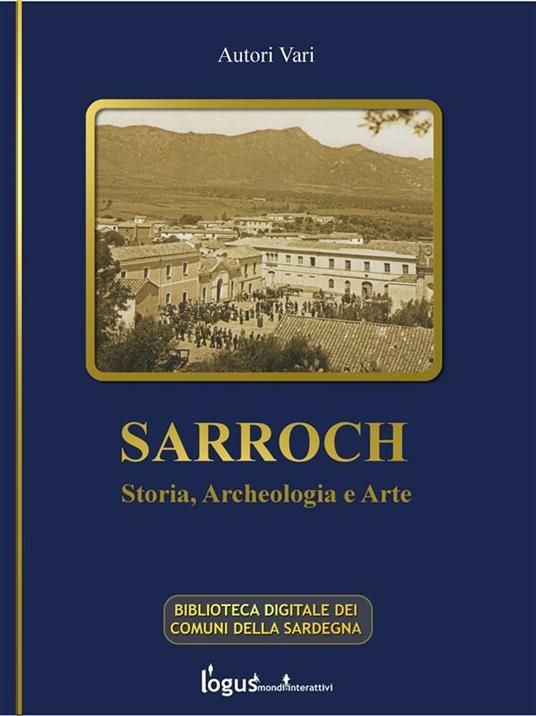 Sarroch. Storia, archeologia e arte - R. Coroneo - ebook