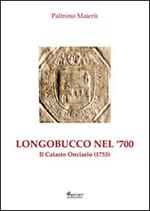 Longobucco nel Settecento. Il catasto onciario (1753)