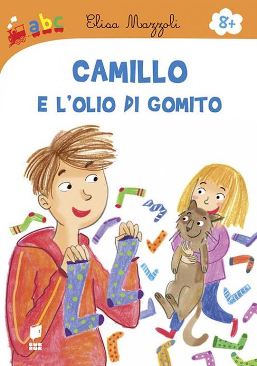 Camillo e l'olio di gomito. Ediz. illustrata - Elisa Mazzoli - copertina
