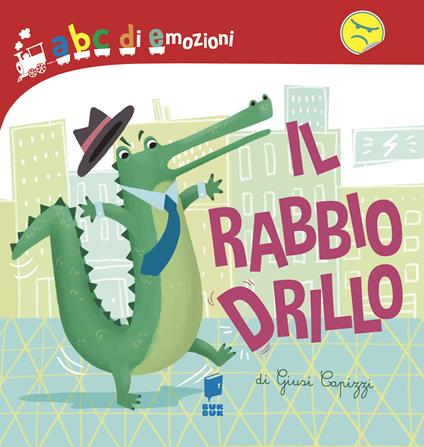 Il rabbiodrillo. Ediz. illustrata - Giusy Capizzi - copertina