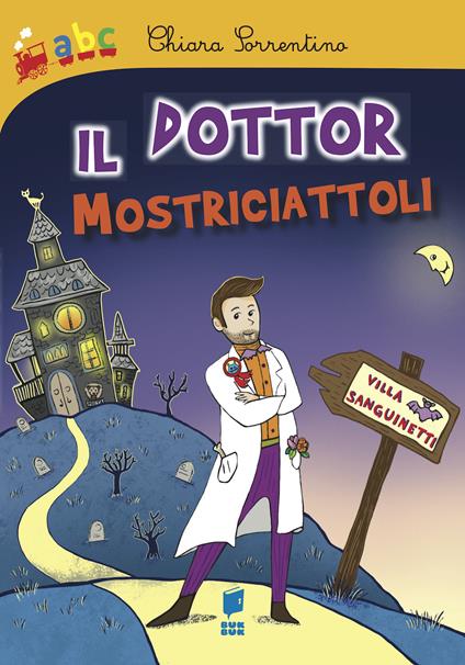 Il Dottor Mostriciattoli - Chiara Sorrentino - copertina
