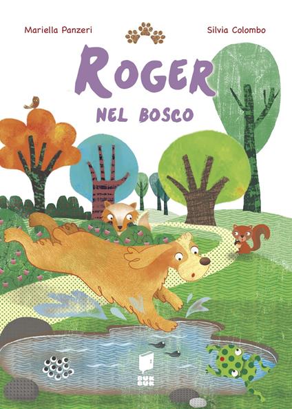 Roger nel bosco. Ediz. a colori - Mariella Panzeri - copertina