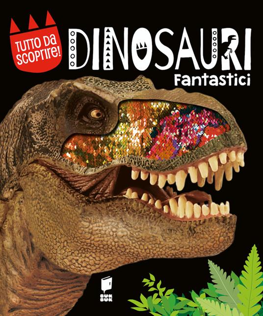 Dinosauri fantastici. Ediz. a colori - copertina