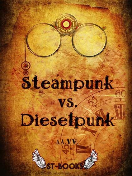 Steampunk vs. Dieselpunk - V.V.A.A. - ebook