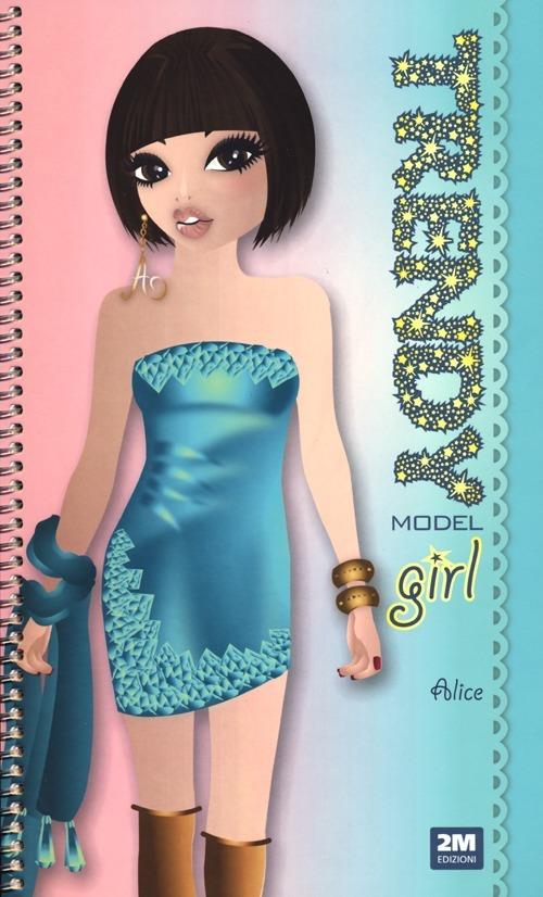 Trendy model girl. Alice. Con gadget - copertina