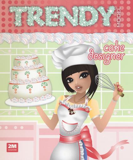 Trendy model cake designer. Con adesivi - copertina
