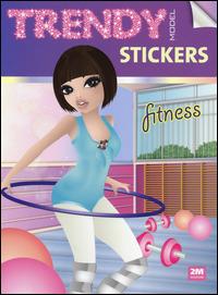 Trendy model stickers. Fitness. Con adesivi - Valentina Russo - copertina